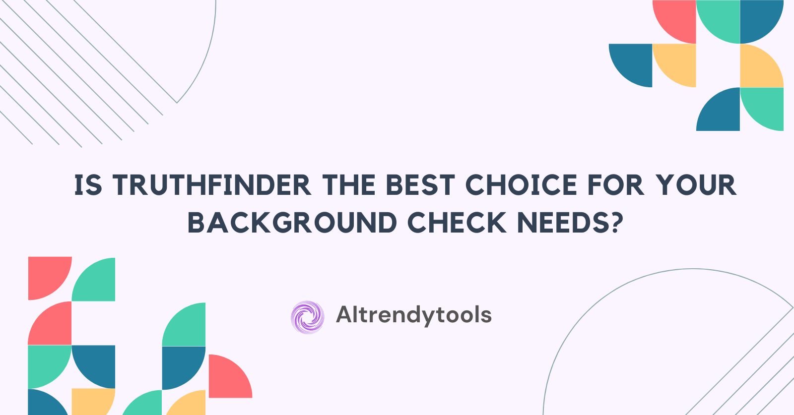 Is Truthfinder the Best Choice for Your Background Check Needs? - AItrendytools